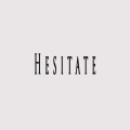 Hesitate (feat. CrusifBeats)