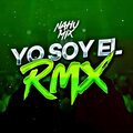 Dj Nahumix、DJ Mauri Mix、Pardo DJ - Yo Soy El Rmx (Remix)