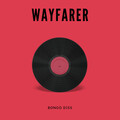 Wayfarer - Bongo Diss