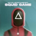 Max Fail、MEYSTA、Jung Jaeil、LANNÉ - Squid Game (LANNÉ Edit)