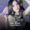 Linh Hương Luz - Anh Ấy Nói (Haky Remix)