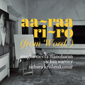 Sithara Krishnakumar、Anagha Meera Manoharan、Sachin Warrier - Aaraariro