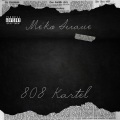 808 Kartel (feat. Stunna 4 Vegas)(Explicit)