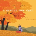 A Gentle Sunlight (Autumn is Coming, Instrumental Piano Songs for Fall Relaxation)