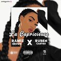 Ramiz Brown、Ruben Castro - La Caprisieuse (feat. Ruben Castro)(Explicit)