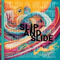 Slip And Slide (Extended Mix)