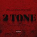 MFN Jay、ceo pooda - 2 Tone (feat. ceo pooda)(Explicit)