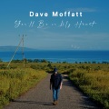 Dave Moffatt - You'll Be in My Heart