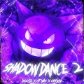 SHADOW DANCE 2 (Explicit)