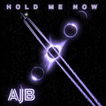 ajb - Hold Me Now
