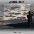 Jukebox Jesters Select 2023
