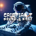Cristian-T - Sound & Shot