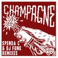 Pop'n Champagne [REMIXES] (Explicit)