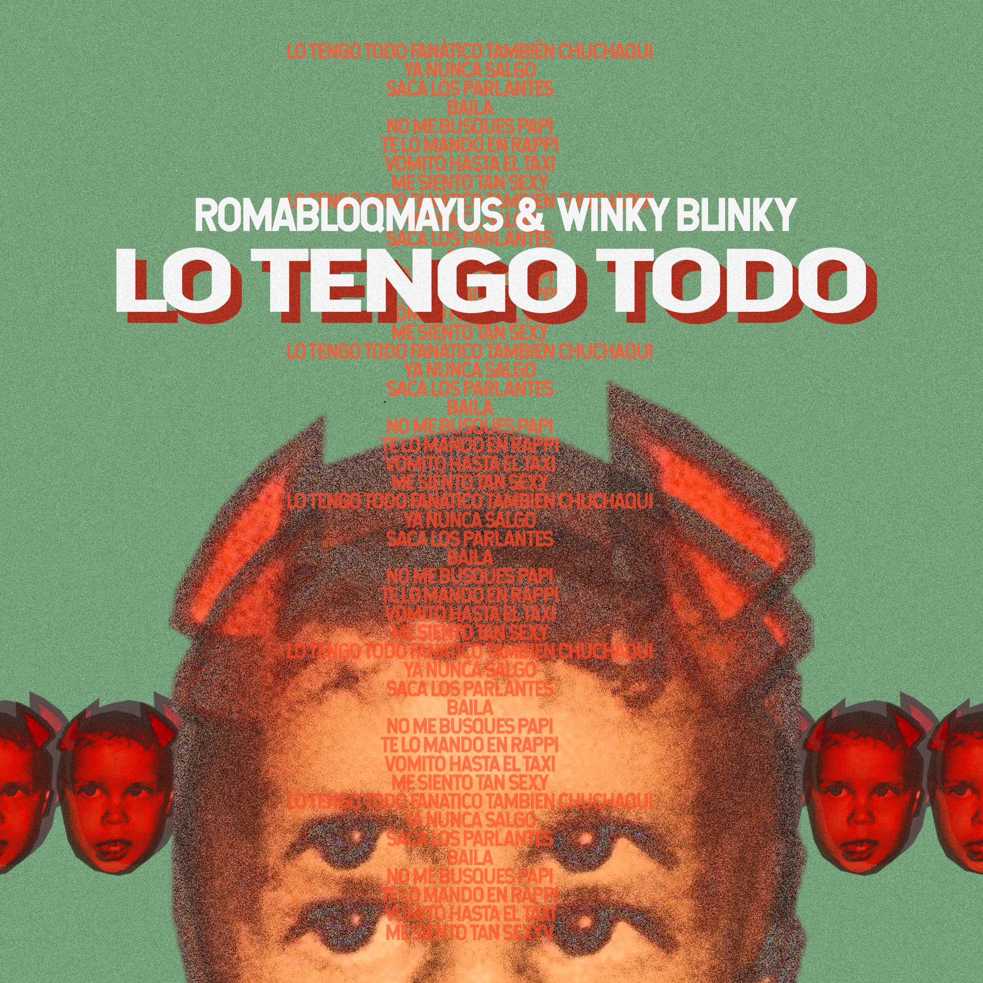 romabloqmayus、winkyblinkytrap - Lo Tengo Todo