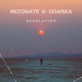 Rezonate、Odarka - Desolation