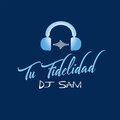 DJ Sam - Tu Fidelidad