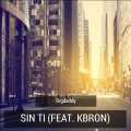 Sin Ti (feat. Kbron)