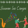 Los chorros cumbiacan - Suenan las congas
