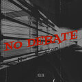 No Debate (Explicit)