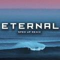Goetter - Eternal (Sped Up)(Remastered)