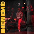 Iheneme. (Explicit)