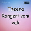 A9 Songs、Devender - Theena Rangeri Voni Vali