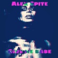 Alex Spite - Give Me Babe