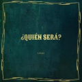 ¿Quién Será?