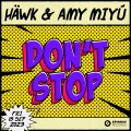 HÄWK、AMY MIYÚ - Don't Stop