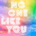 No One Like You