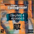 Zonamo-Underground、RDZ - Zonamo Chapter 4 Episode 8 - RDZ - Part 1 (Explicit)