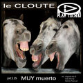 Le Cloute、Nando Pascual - Muy Muerto (Club Mix)
