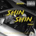 Aonix、OMAO - Shin Shin (feat. Omao) (Explicit)