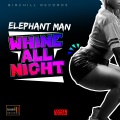 Oneal Bryan、Elephant Man - Whine All Night