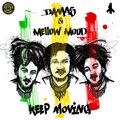 Mellow Mood、Dama s - Keep Moving