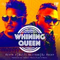 Kevyn V、Nutty Neithan、rocky - Whining Queen
