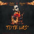 Jadiel el Incomparable、Blackee Impala - Tu Te Vas (feat. Blackee Impala)