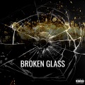 Broken Glass (Explicit)