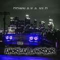 Down A.K.A. Kilo - Cholo Skate