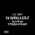 Skinwalkerz (feat. Stunna 4 Vegas) (Explicit)