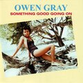 Owen Grey、O. Gray - Something Good Going On