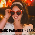 Dark Paradise -Lana (feat. m.m. keeravani & Pamela Chopra)