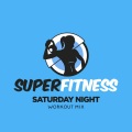 Saturday Night (Workout Mix 132 bpm)