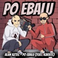 Alan Aztec、Karate - Po Ebalu