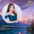 Ngân Ngân - Cô Đơn Dành Cho Ai