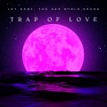 Crush、Jay Sagi、The Hex Girls - Trap Of Love