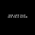 4PF YG、Davinder Jassi、Rylo - Die Any Day