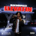 MakGoSpazz! - Elevatin (Explicit)