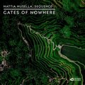 Mattia Musella、Sequence - Gates Of Nowhere (Original Mix)