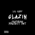 Glazin (Explicit)